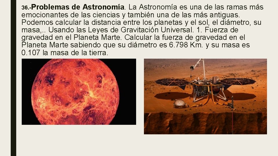 ■ 36. -Problemas de Astronomía. La Astronomía es una de las ramas más emocionantes