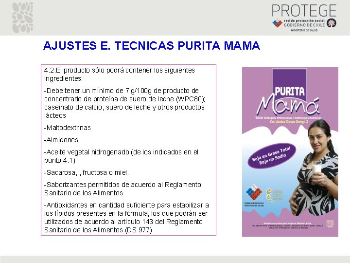 AJUSTES E. TECNICAS PURITA MAMA 4. 2. El producto sólo podrá contener los siguientes AJUSTES E. TECNICAS PURITA MAMA 4. 2. El producto sólo podrá contener los siguientes