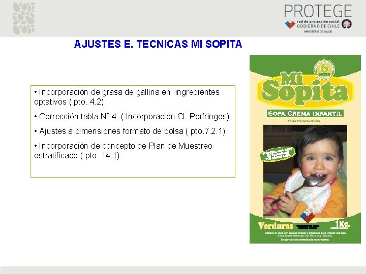 AJUSTES E. TECNICAS MI SOPITA • Incorporación de grasa de gallina en ingredientes optativos AJUSTES E. TECNICAS MI SOPITA • Incorporación de grasa de gallina en ingredientes optativos