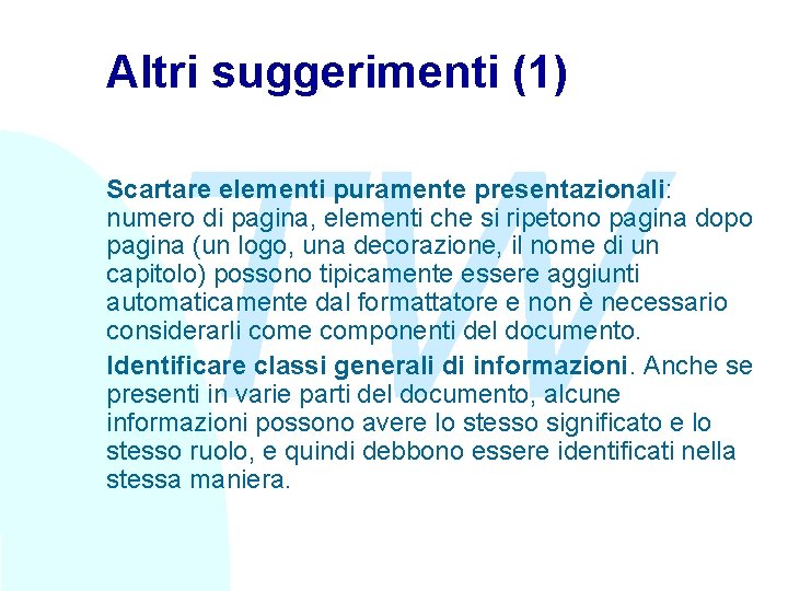 Altri suggerimenti (1) TW Scartare elementi puramente presentazionali: numero di pagina, elementi che si