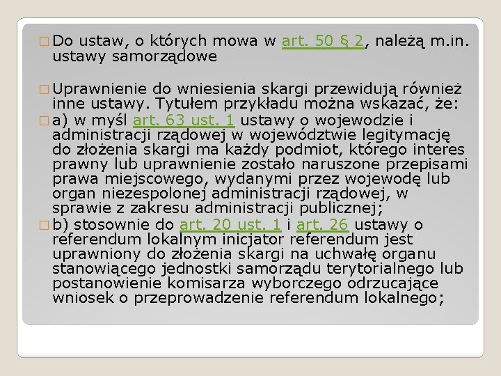 � Do ustaw, o których mowa w art. 50 § 2, należą m. in.
