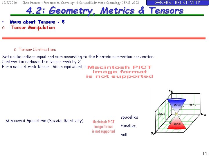 12/7/2020 • o Chris Pearson : Fundamental Cosmology 4: General Relativistic Cosmology ISAS -2003