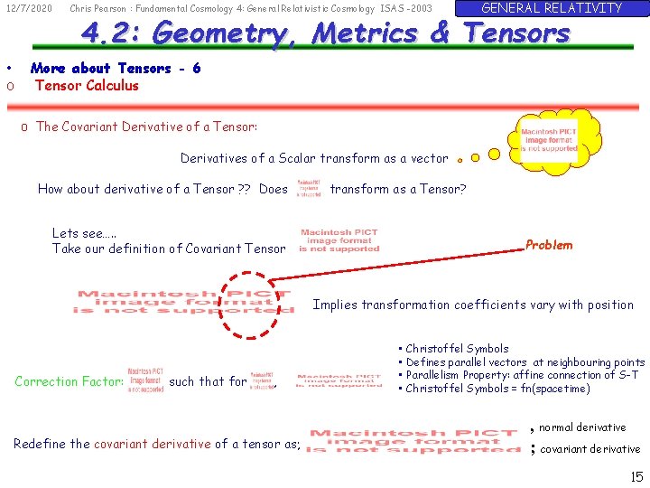 12/7/2020 • o Chris Pearson : Fundamental Cosmology 4: General Relativistic Cosmology ISAS -2003