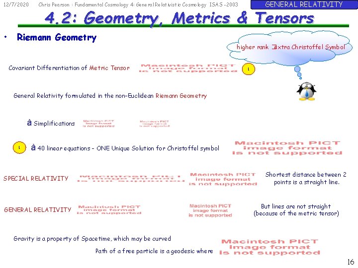 12/7/2020 • GENERAL RELATIVITY Chris Pearson : Fundamental Cosmology 4: General Relativistic Cosmology ISAS