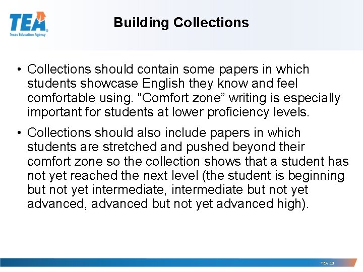 Building Collections • Collections should contain some papers in which students showcase English they