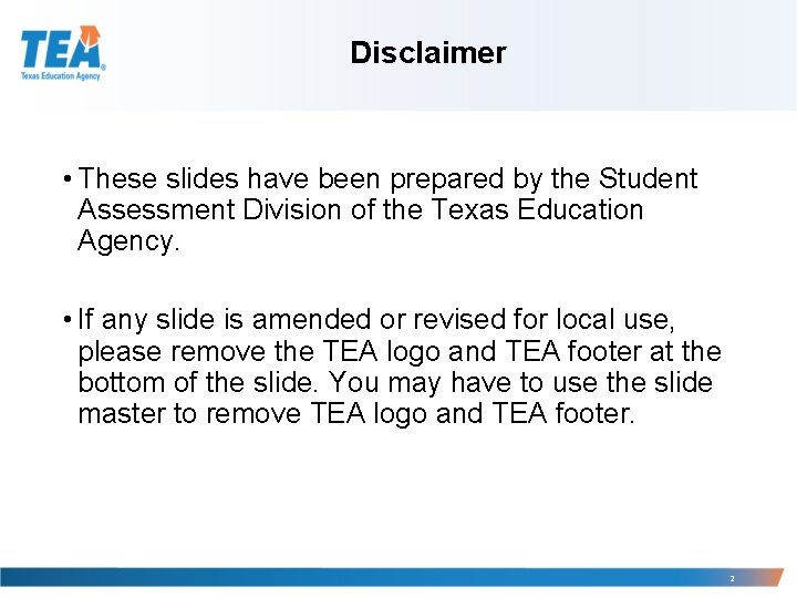 Disclaimer • These slides have been prepared by the Student Assessment Division of the