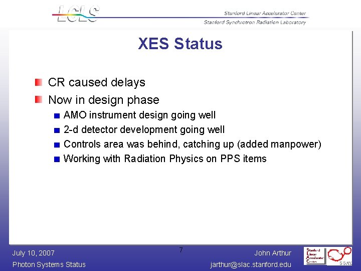 XES Status CR caused delays Now in design phase AMO instrument design going well