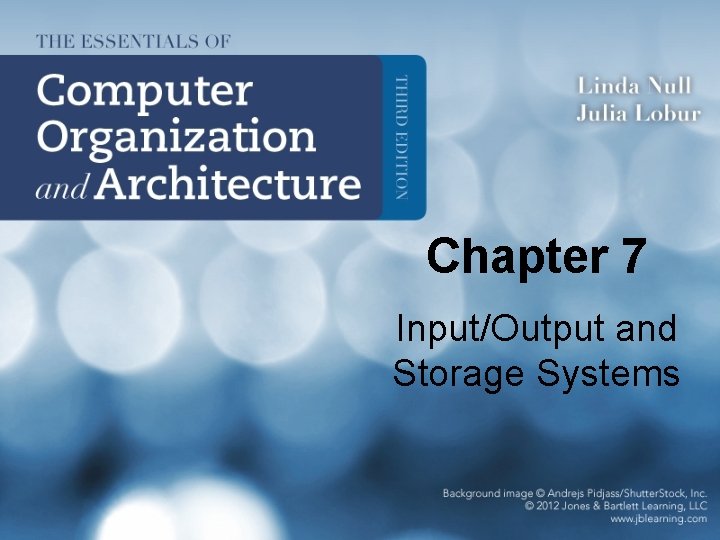 Chapter 7 Input/Output and Storage Systems 