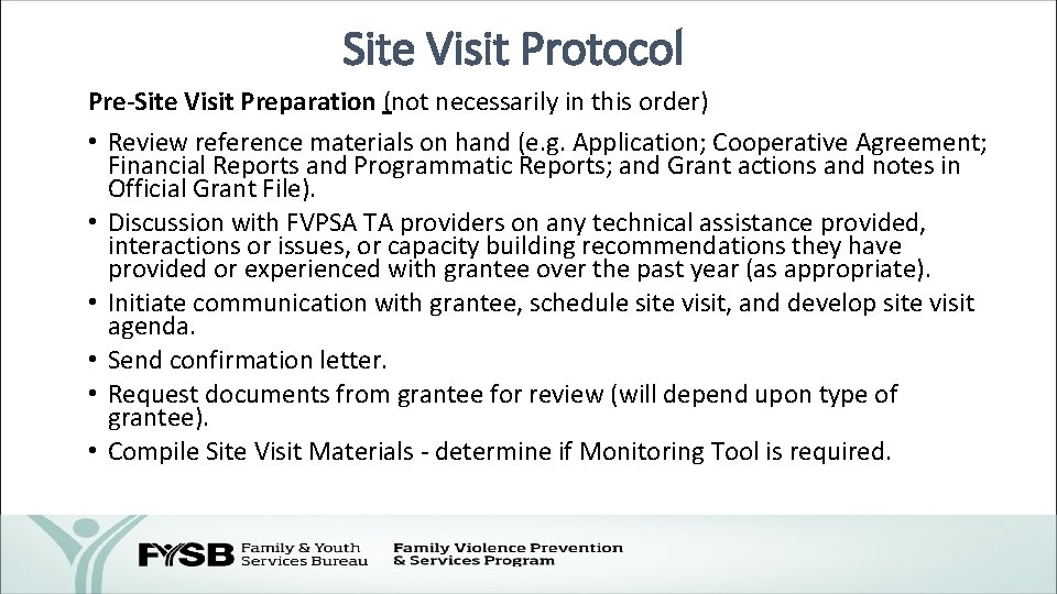 Site Visit Protocol Pre-Site Visit Preparation (not necessarily in this order) • Review reference