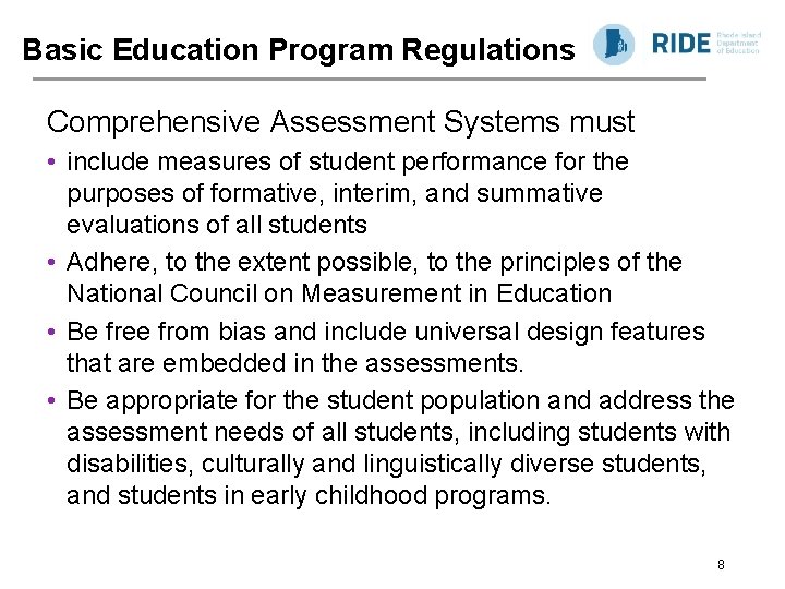 Basic Education Program Regulations Comprehensive Assessment Systems must • include measures of student performance