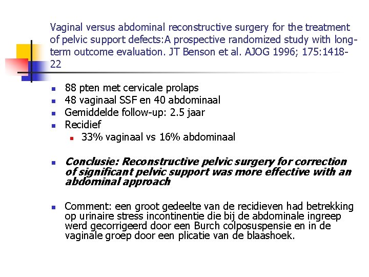 Vaginal versus abdominal reconstructive surgery for the treatment of pelvic support defects: A prospective