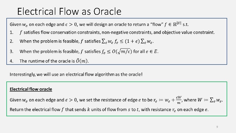 Electrical Flow as Oracle 9 