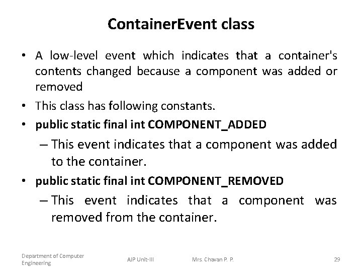 Container. Event class • A low-level event which indicates that a container's contents changed