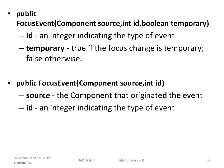  • public Focus. Event(Component source, int id, boolean temporary) – id - an