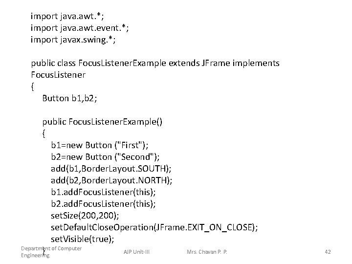 import java. awt. *; import java. awt. event. *; import javax. swing. *; public