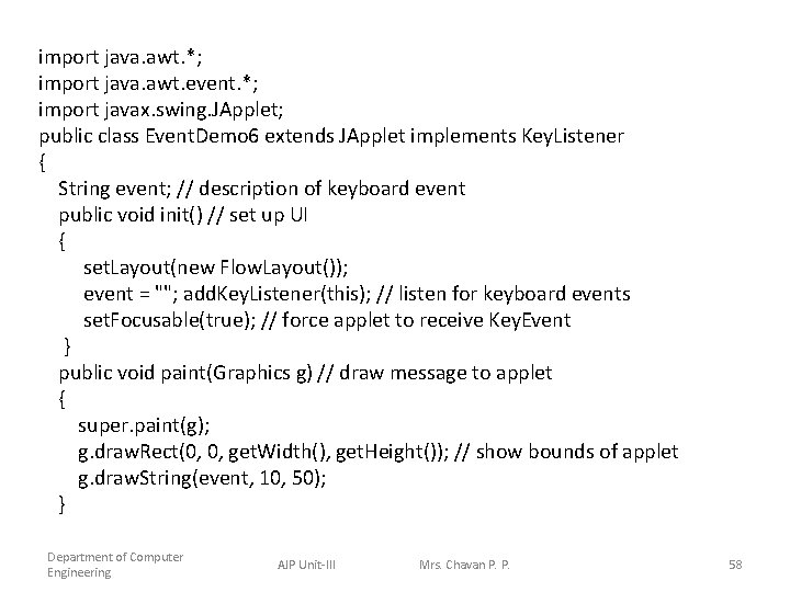 import java. awt. *; import java. awt. event. *; import javax. swing. JApplet; public