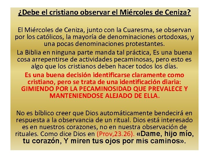 ¿Debe el cristiano observar el Miércoles de Ceniza? El Miércoles de Ceniza, junto con