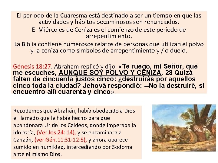 El período de la Cuaresma está destinado a ser un tiempo en que las