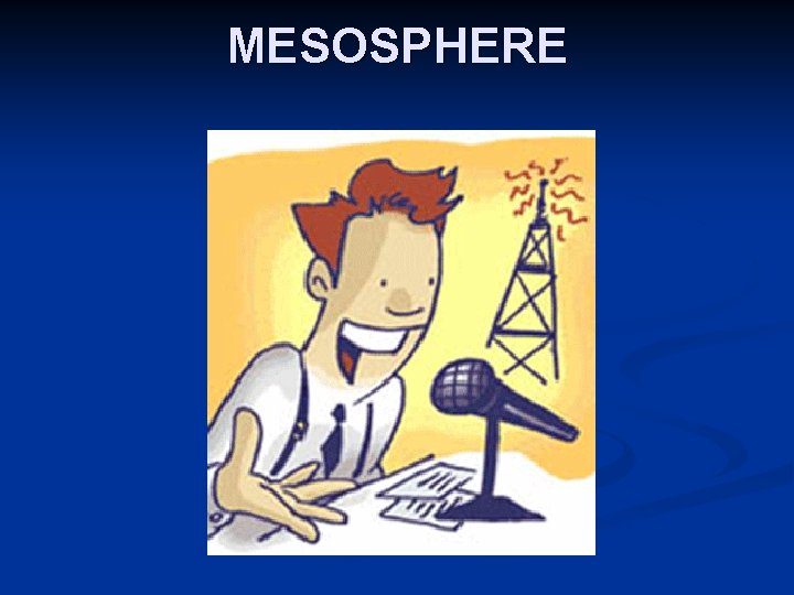 MESOSPHERE MESOSPHERE