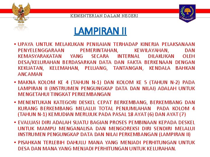 KEMENTERIAN DALAM NEGERI LAMPIRAN II • UPAYA UNTUK MELAKUKAN PENILAIAN TERHADAP KINERJA PELAKSANAAN PENYELENGGARAAN