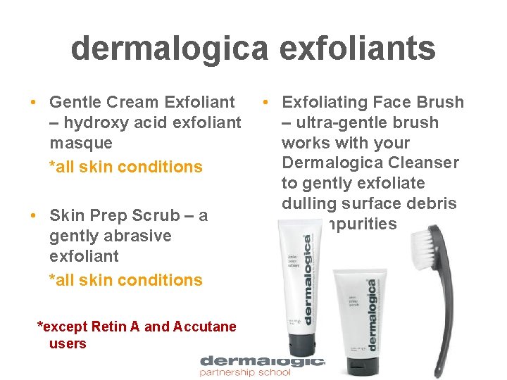 dermalogica exfoliants • Gentle Cream Exfoliant – hydroxy acid exfoliant masque *all skin conditions