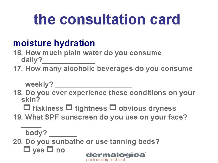 the consultation card moisture hydration 16. How much plain water do you consume daily?
