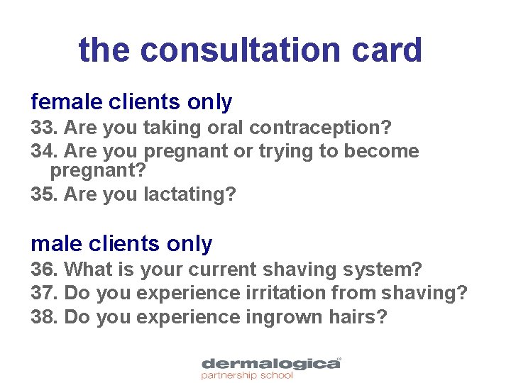 the consultation card female clients only 33. Are you taking oral contraception? 34. Are