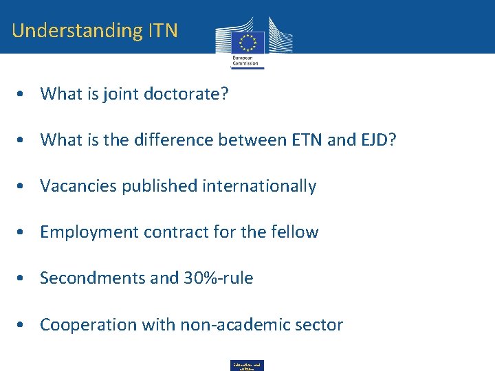 Understanding ITN • What is joint doctorate? • What is the difference between ETN