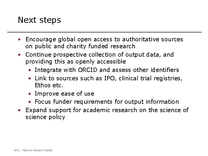 Next steps • Encourage global open access to authoritative sources on public and charity