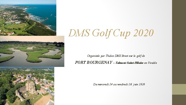 DMS Golf Cup 2020 Organisée par Thales DMS Brest sur le golf de PORT