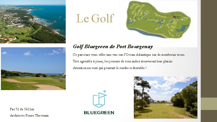 Le Golf Bluegreen de Port Bourgenay Ce parcours vous offre une vue sur l’Océan