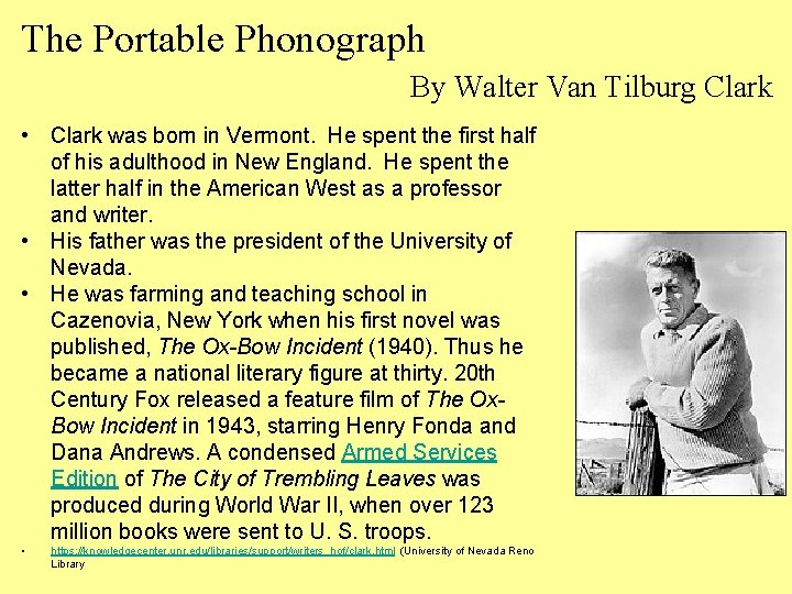 The Portable Phonograph By Walter Van Tilburg Clark • Clark was born in Vermont.