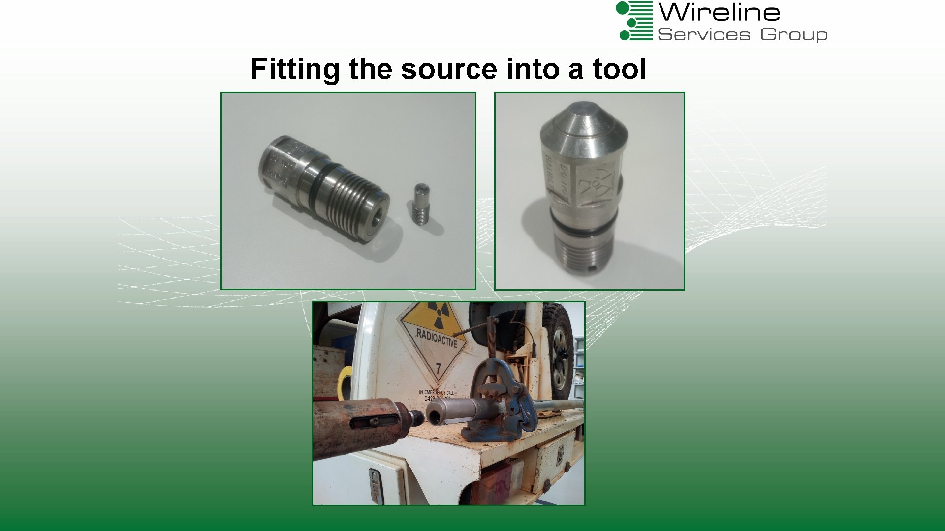 Fitting the source into a tool 