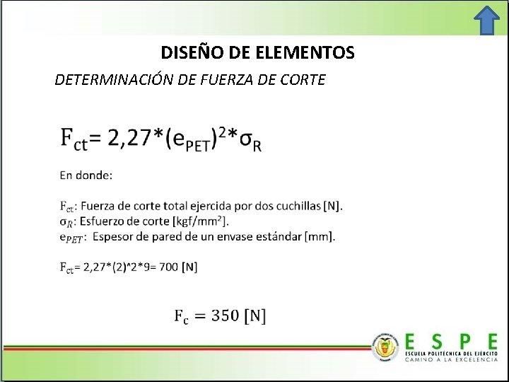 DISEÑO DE ELEMENTOS DETERMINACIÓN DE FUERZA DE CORTE 