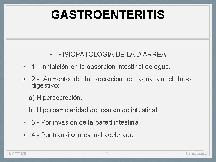 GASTROENTERITIS • FISIOPATOLOGIA DE LA DIARREA • 1. - Inhibición en la absorción intestinal