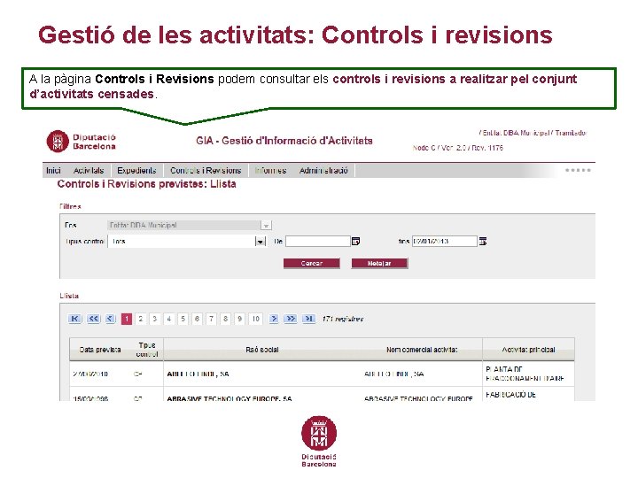 Gestió de les activitats: Controls i revisions A la pàgina Controls i Revisions podem