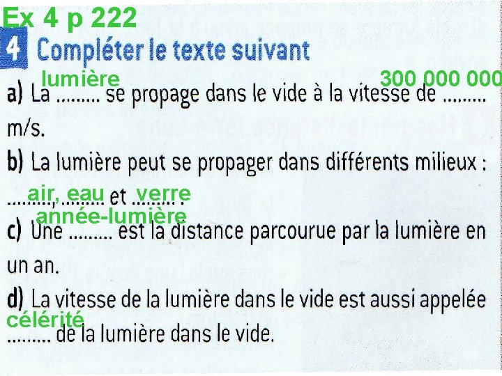 Ex 4 p 222 lumière air, eau verre année-lumière célérité 300 000 