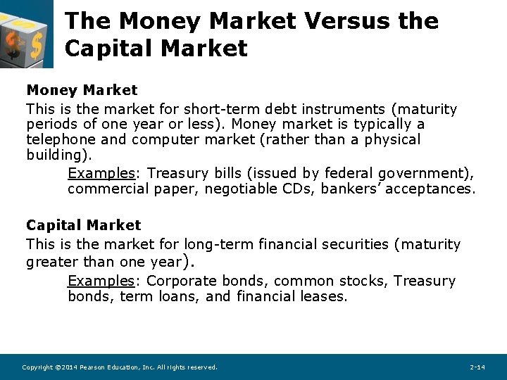 The Money Market Versus the Capital Market Money Market This is the market for The Money Market Versus the Capital Market Money Market This is the market for