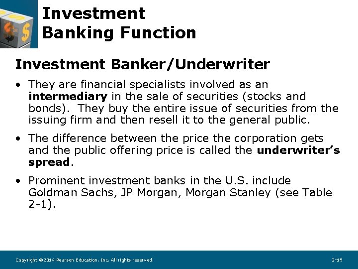 Investment Banking Function Investment Banker/Underwriter • They are financial specialists involved as an intermediary Investment Banking Function Investment Banker/Underwriter • They are financial specialists involved as an intermediary