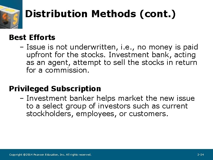 Distribution Methods (cont. ) Best Efforts – Issue is not underwritten, i. e. , Distribution Methods (cont. ) Best Efforts – Issue is not underwritten, i. e. ,