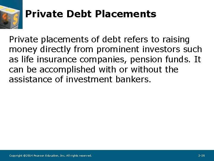 Private Debt Placements Private placements of debt refers to raising money directly from prominent Private Debt Placements Private placements of debt refers to raising money directly from prominent