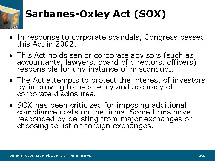 Sarbanes-Oxley Act (SOX) • In response to corporate scandals, Congress passed this Act in Sarbanes-Oxley Act (SOX) • In response to corporate scandals, Congress passed this Act in