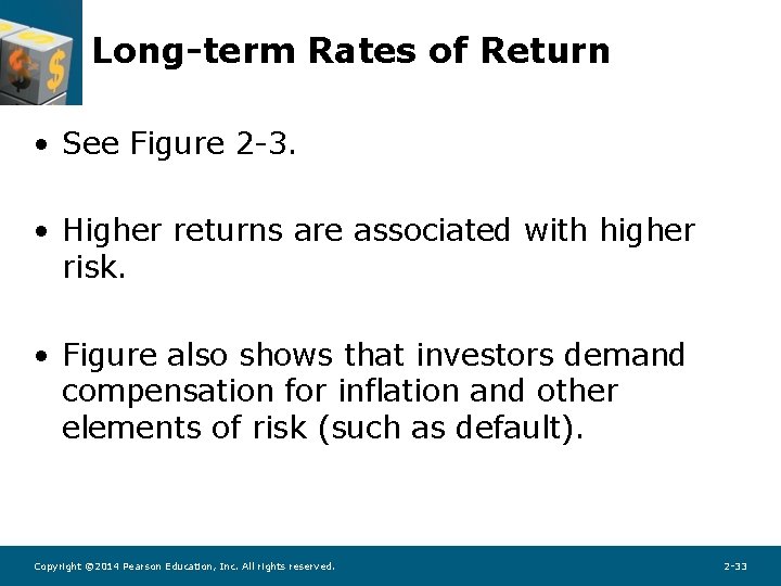 Long-term Rates of Return • See Figure 2 -3. • Higher returns are associated Long-term Rates of Return • See Figure 2 -3. • Higher returns are associated
