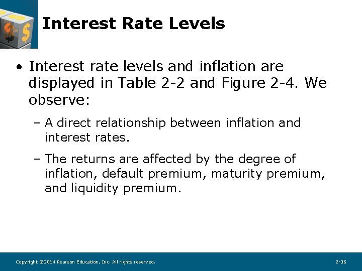 Interest Rate Levels • Interest rate levels and inflation are displayed in Table 2 Interest Rate Levels • Interest rate levels and inflation are displayed in Table 2