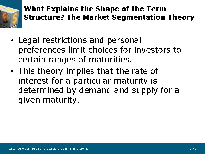 What Explains the Shape of the Term Structure? The Market Segmentation Theory • Legal What Explains the Shape of the Term Structure? The Market Segmentation Theory • Legal