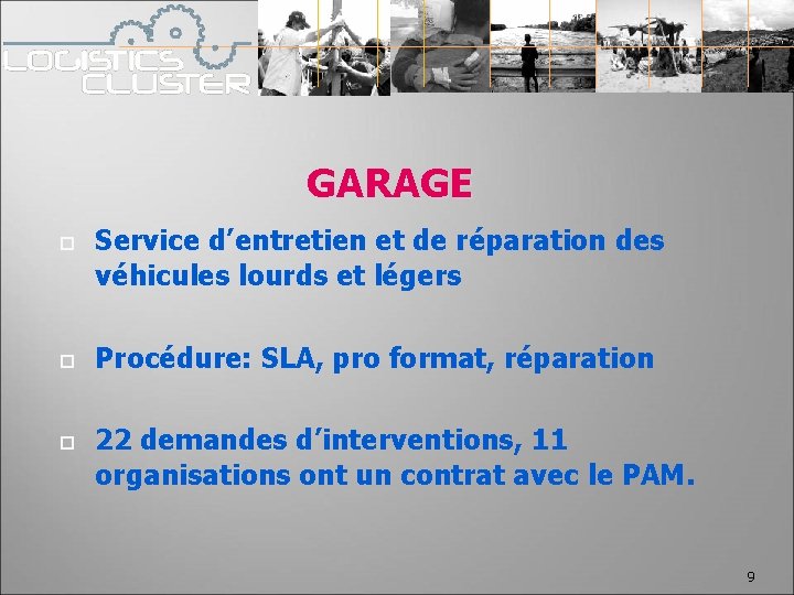 GARAGE Service d’entretien et de réparation des véhicules lourds et légers Procédure: SLA, pro