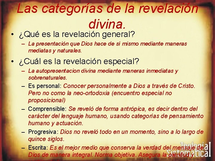 Las categorías de la revelación divina. • ¿Qué es la revelación general? – La