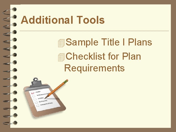 Additional Tools 4 Sample Title I Plans 4 Checklist for Plan Requirements 