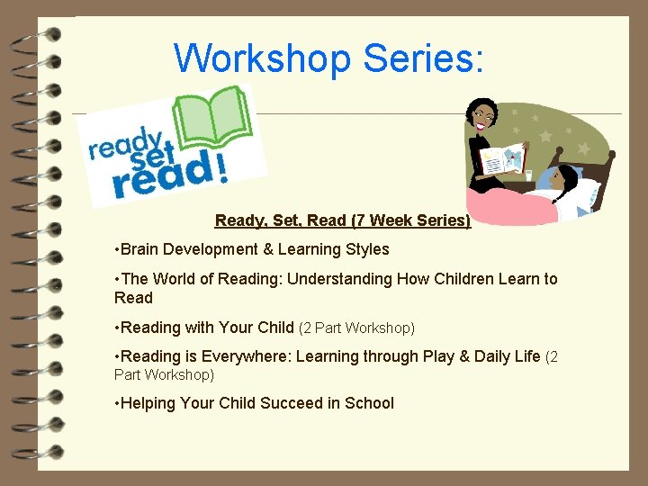 Workshop Series: Ready, Set, Read (7 Week Series) • Brain Development & Learning Styles