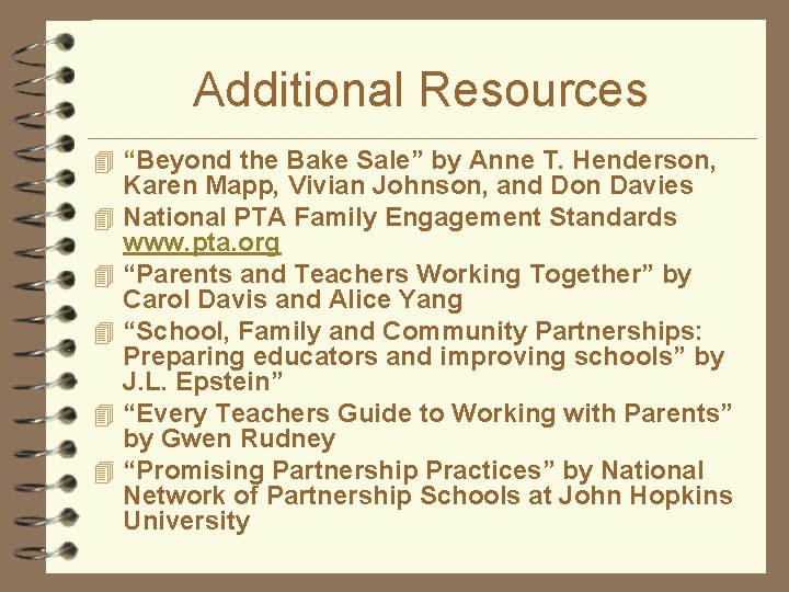 Additional Resources 4 “Beyond the Bake Sale” by Anne T. Henderson, 4 4 4